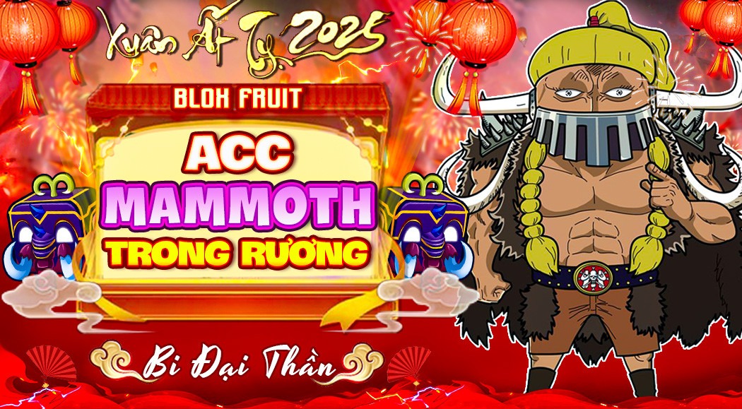 (Cực Sốc) Acc 100% Có Trái Mammoth