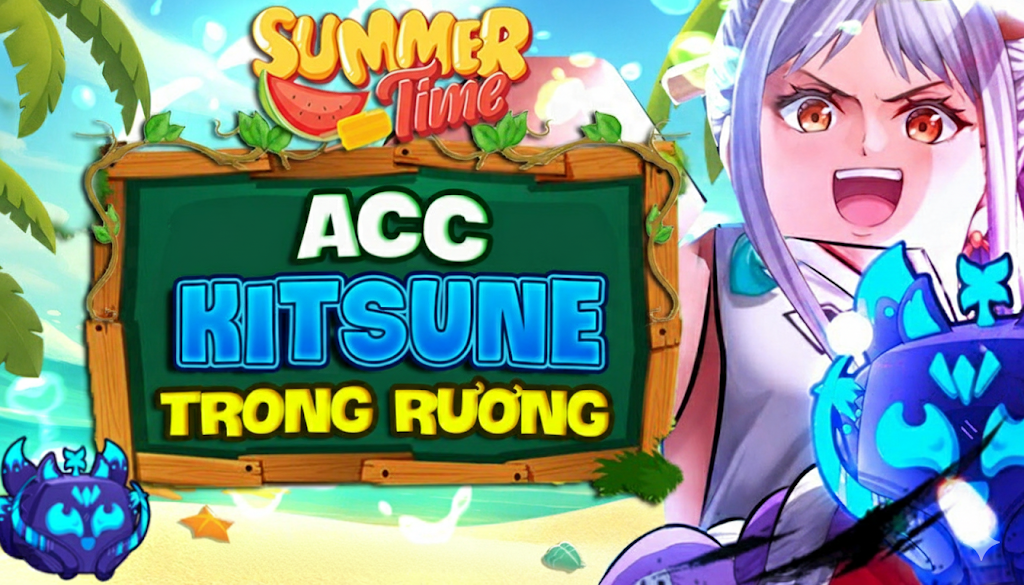 Acc 100% Có Trái Kitsune