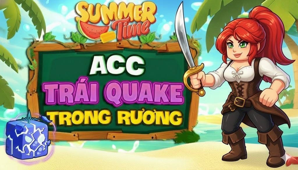 ACC 100% CÓ TRÁI QUAKE