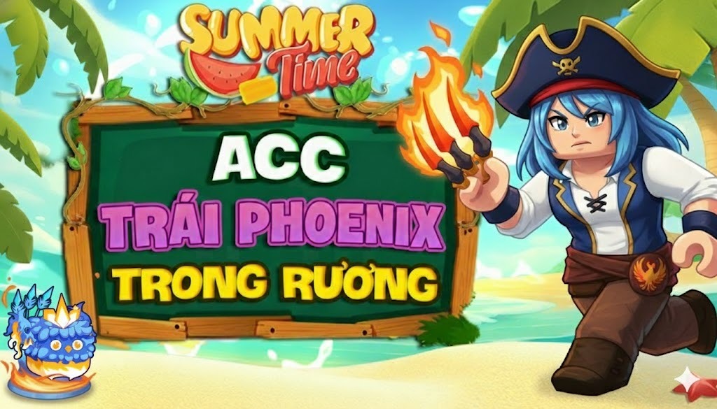 ACC 100% CÓ TRÁI PHOENIX